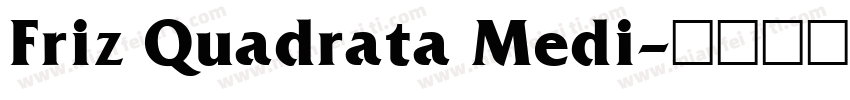 Friz Quadrata Medi字体转换